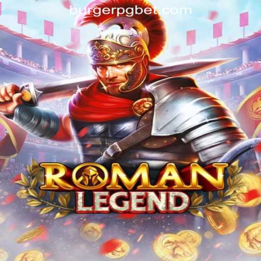RomanLegend: Dive into the Epic Saga of BurgerPG - Aposte. Ganhe. Curta.
