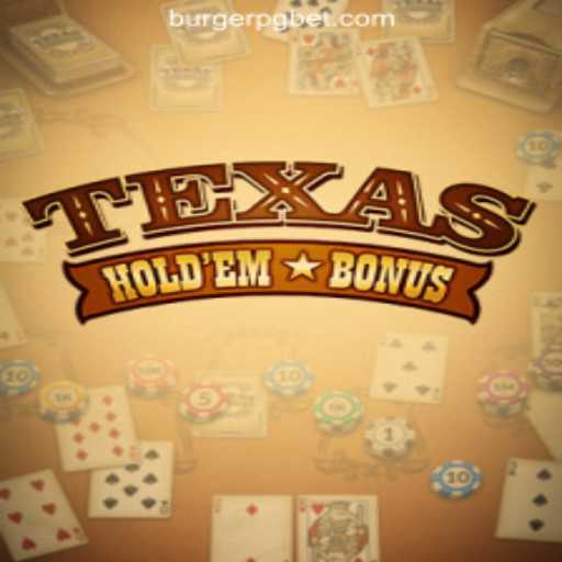 Exploring Texas Hold'em Bonus: A Game Revolution with BurgerPG - Aposte. Ganhe. Curta.
